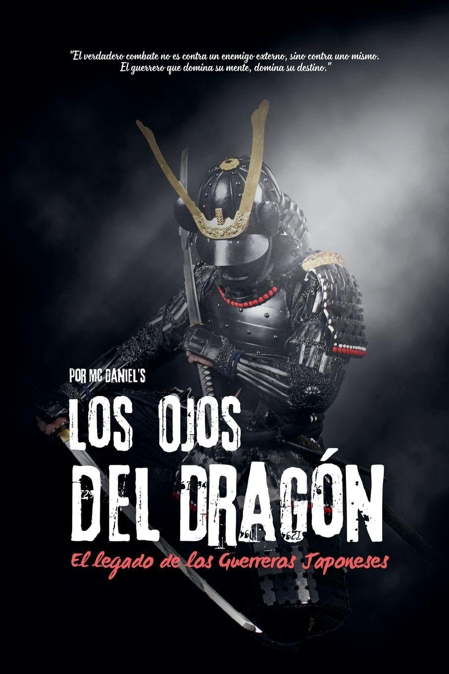 Los Ojos del Dragón, El Legado de los Guerreros Japoneses: 1