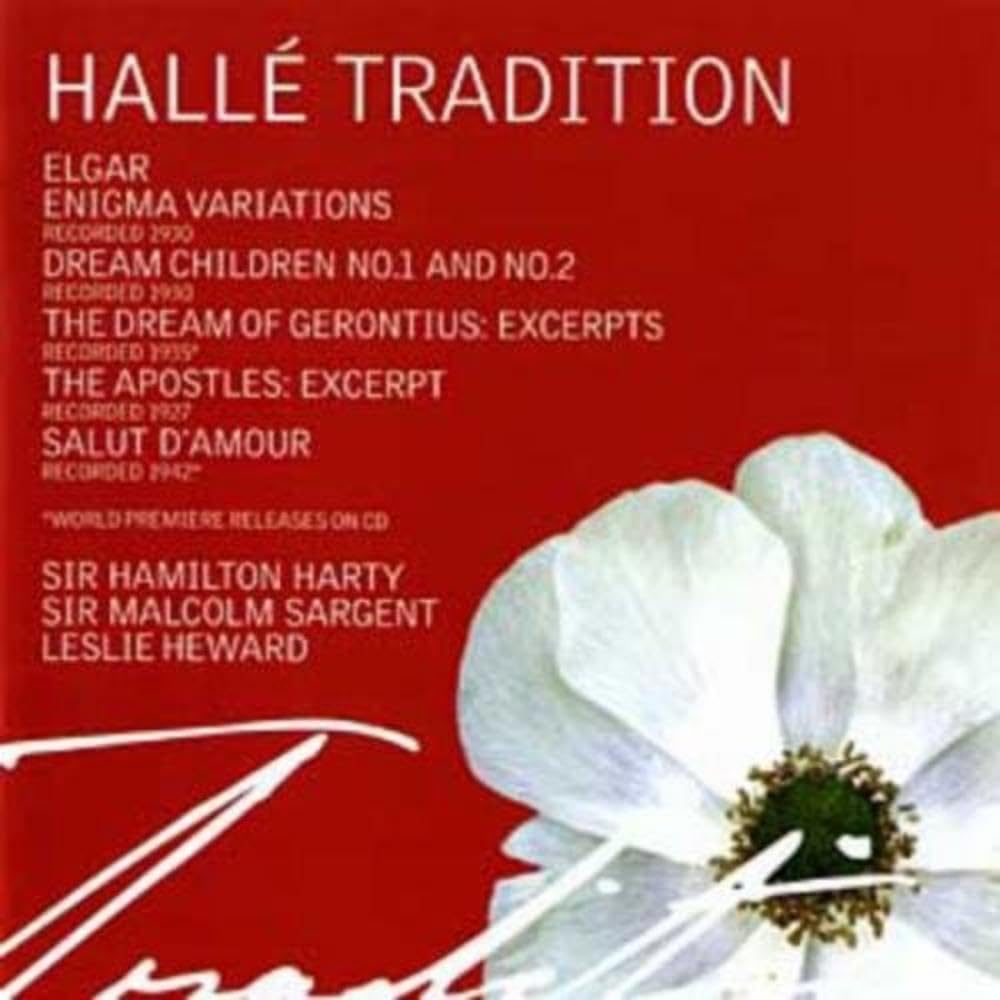 Halle Tradition: Elgar: Orchestral Works