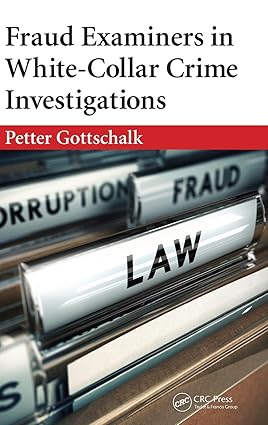 Fraud Examiners In White Collar Crime Investigations (Hb 2015)