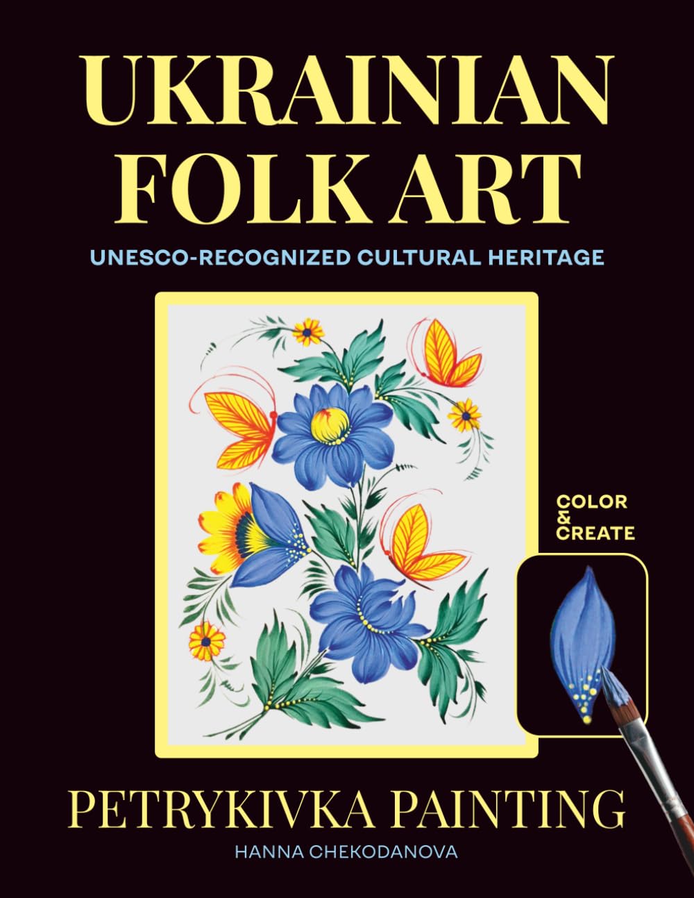 Ukrainian Folk Art Workbook: Learn Petrykivka Painting Through Step-by-Step Exercises and Creative Relaxation