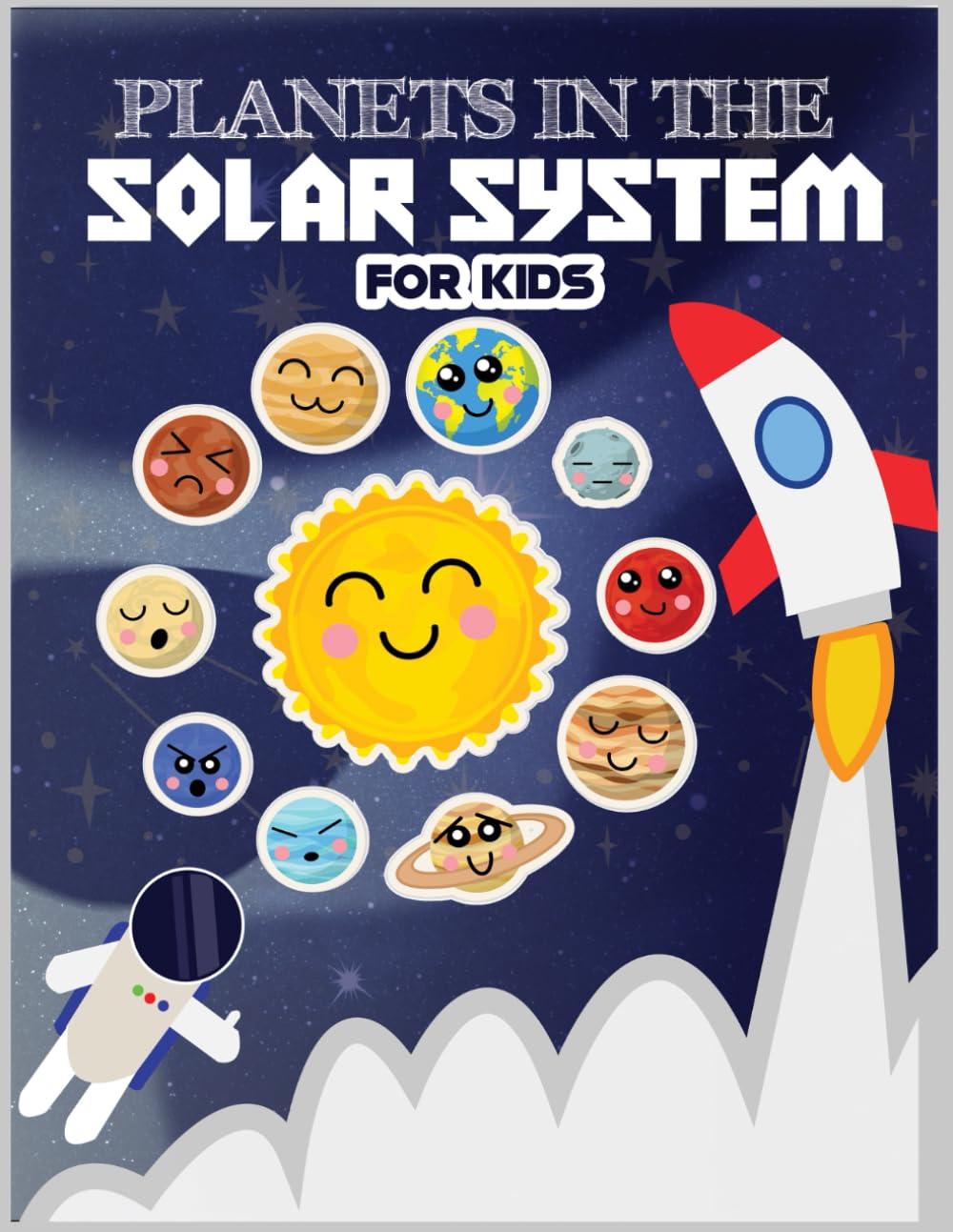 PLANETS IN THE SOLAR SYSTEM FOR KIDS: KIDS ENCYCLOPEDIA , The Planets in Our Solar System , The Solar System For Kids , The Planets , planets for ... our solar system , Children's astronomy books