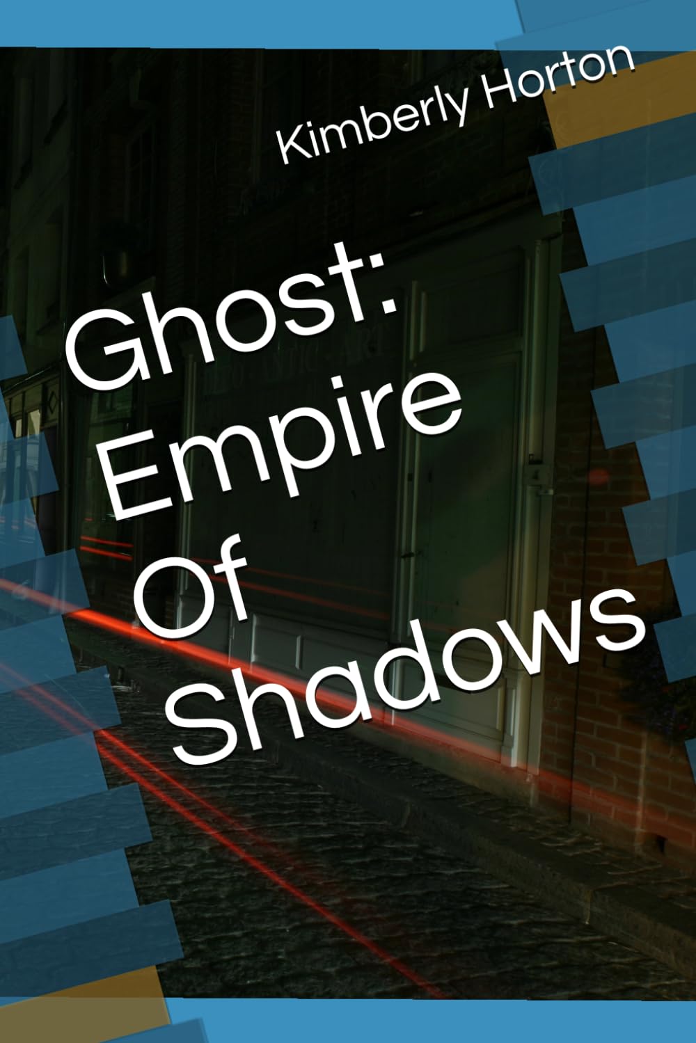 Ghost: Empire Of Shadows (Book 1 of Ghost Triology: Empire of Shadows)