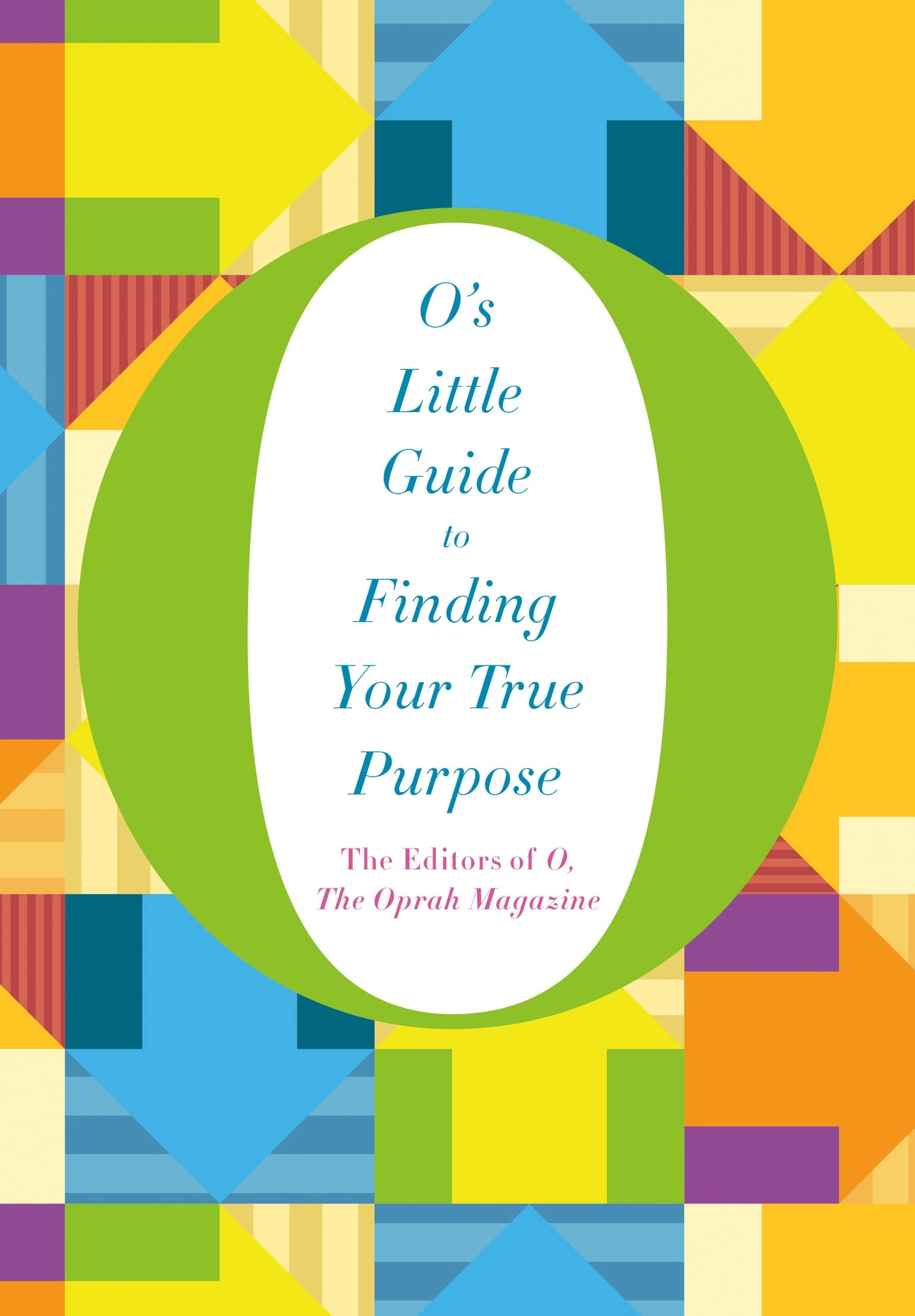 Buy O's Little Guide to Finding Your True Purpose: 2 (O’s Little Books/Guides) — BookShops.in