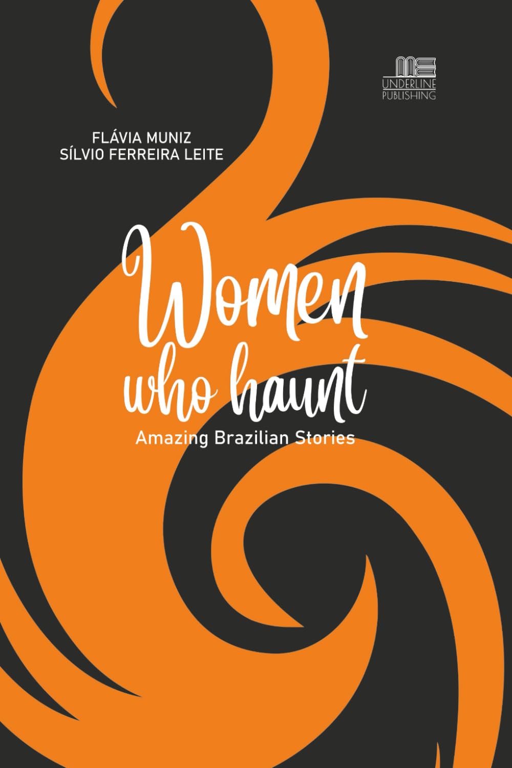 Women who haunt: Amazing Brazilian Stories