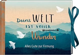 Geldkuvert-Geschenkbuch - Deine Welt ist voller Wunder: Alles Gute zur Firmung