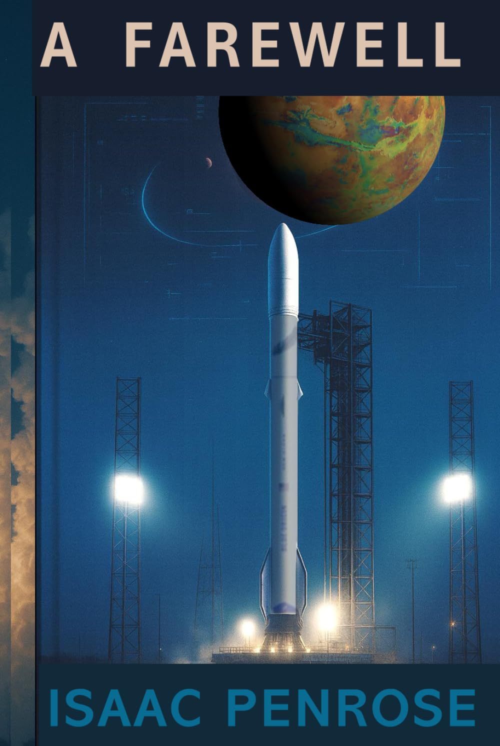 A Farewell: a hard science fiction novel by Isaac Penrose.
