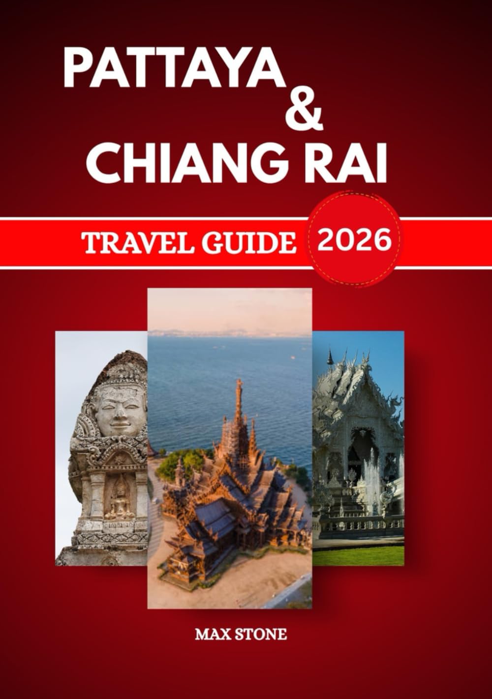 Pattaya & Chiang Rai travel guide 2026: Beaches, mountain temples and local culture for a memorable Thailand journey