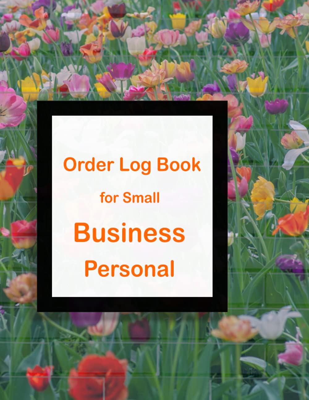 Order log book for small business: Small Business ,Register Stock Record Logbook
