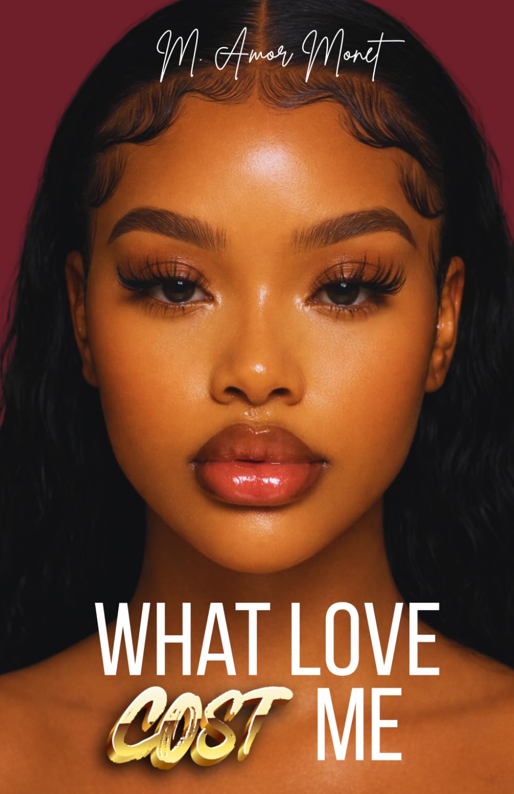 What Love Cost Me