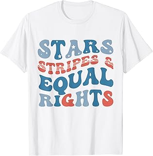 Stars Stripes And Equal Rights 4th Of July Women's Rights T-Shirt