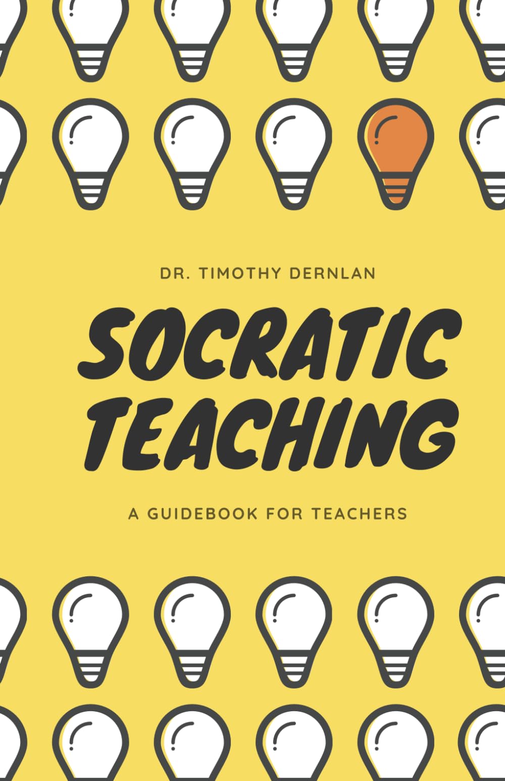 Socratic Teaching: A Guidebook for Classical Christian Teachers