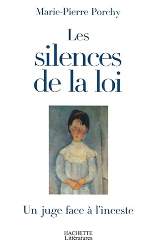 Les Silences de la loi : Un juge face à l'inceste
