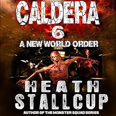 Caldera 6: A New World Order cover art