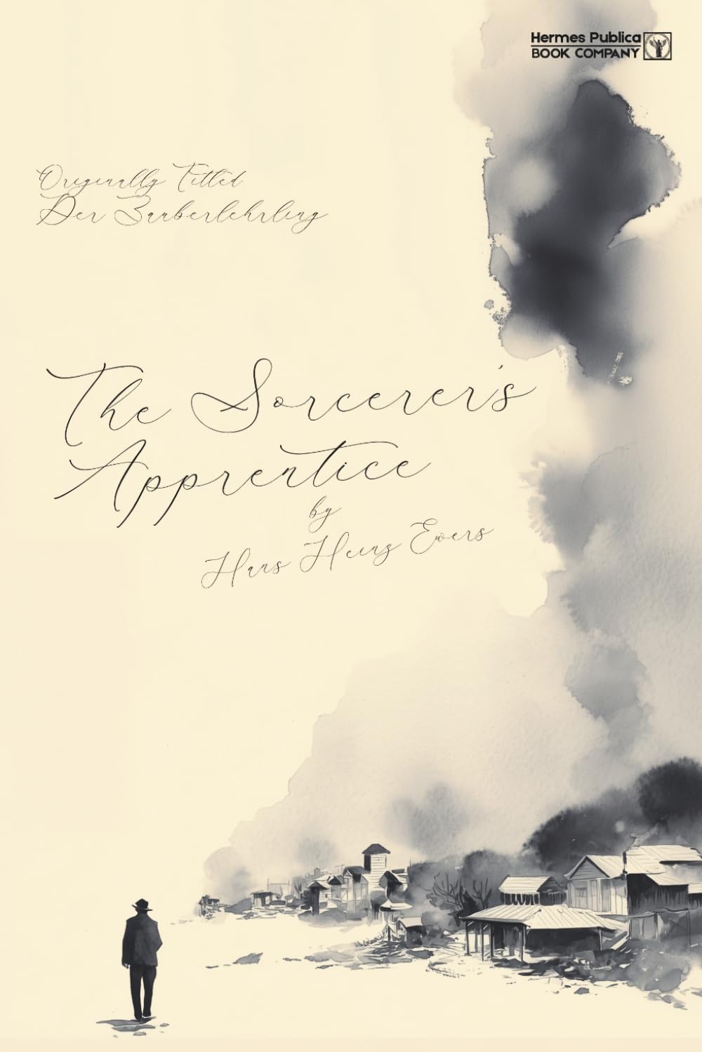 The Sorcerer's Apprentice - Hermes Publica Translation: Book One of the Frank Braun Trilogy