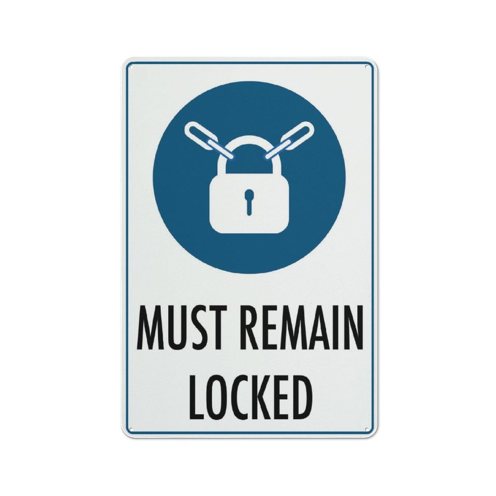Peiyeety A03 Must Remain Locked Sign 12X8 Inch Tin Sign Great For Garden And Yard Wall Decor