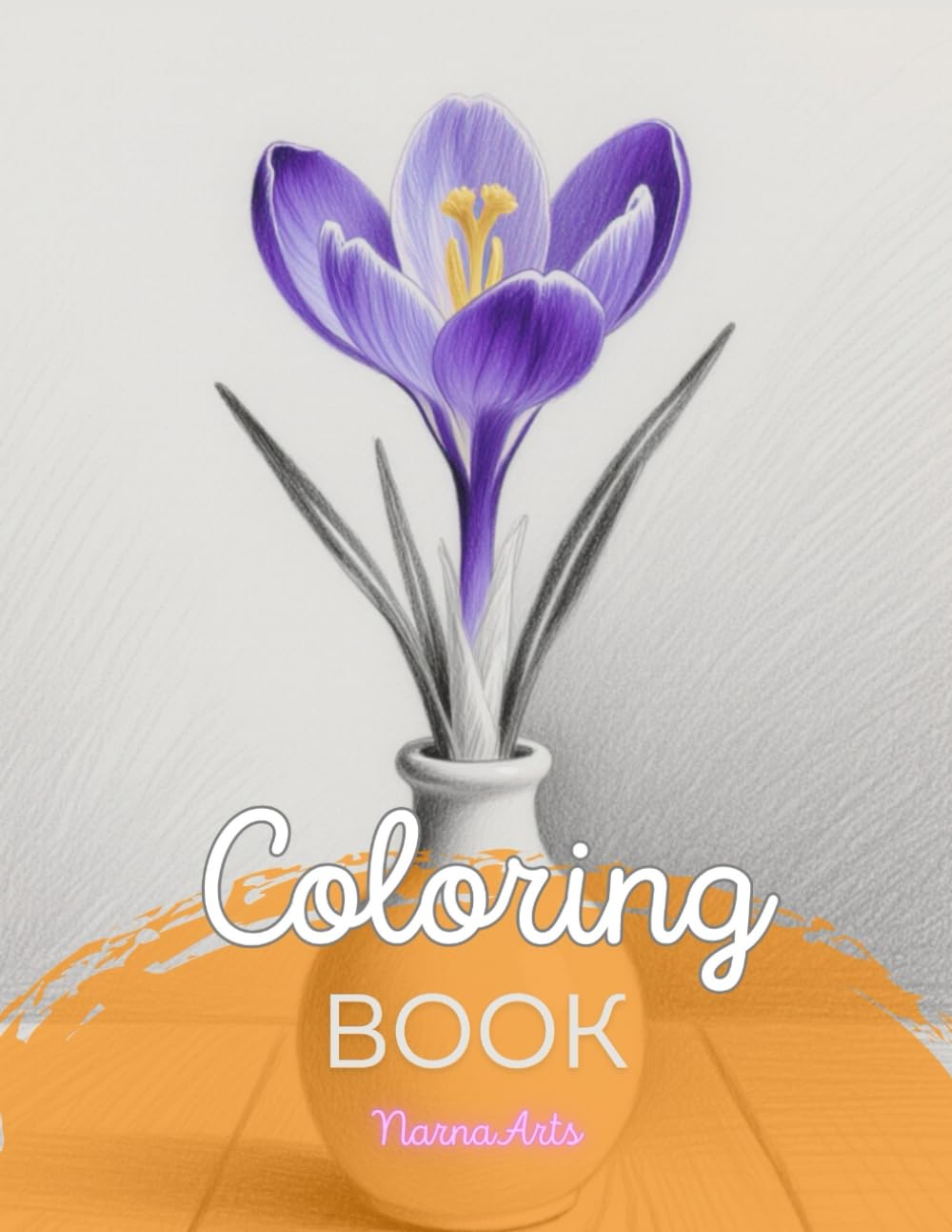 Coloring Book for Adults.: Features pictures of various flowers arranged in different types of vases.