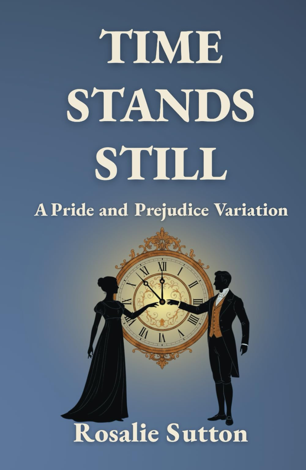 Time Stands Still: A Pride and Prejudice Variation
