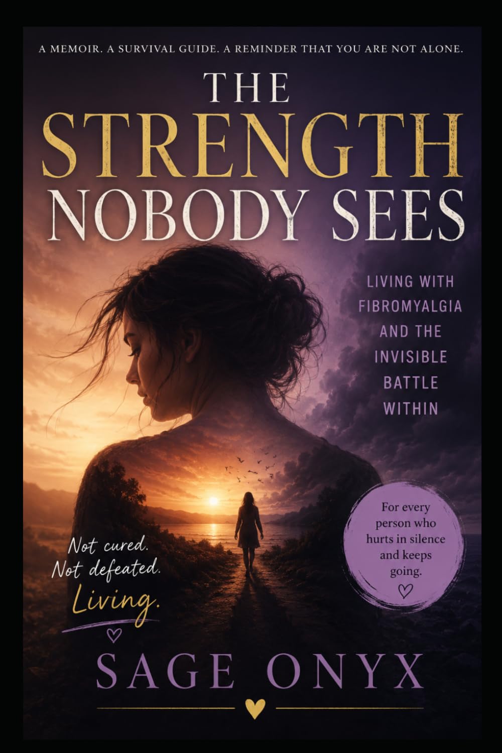 The Strength Nobody Sees: Living With Fibromyalgia and The Invisible Pain