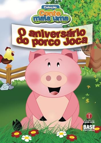 O aniversário do porco Joca: