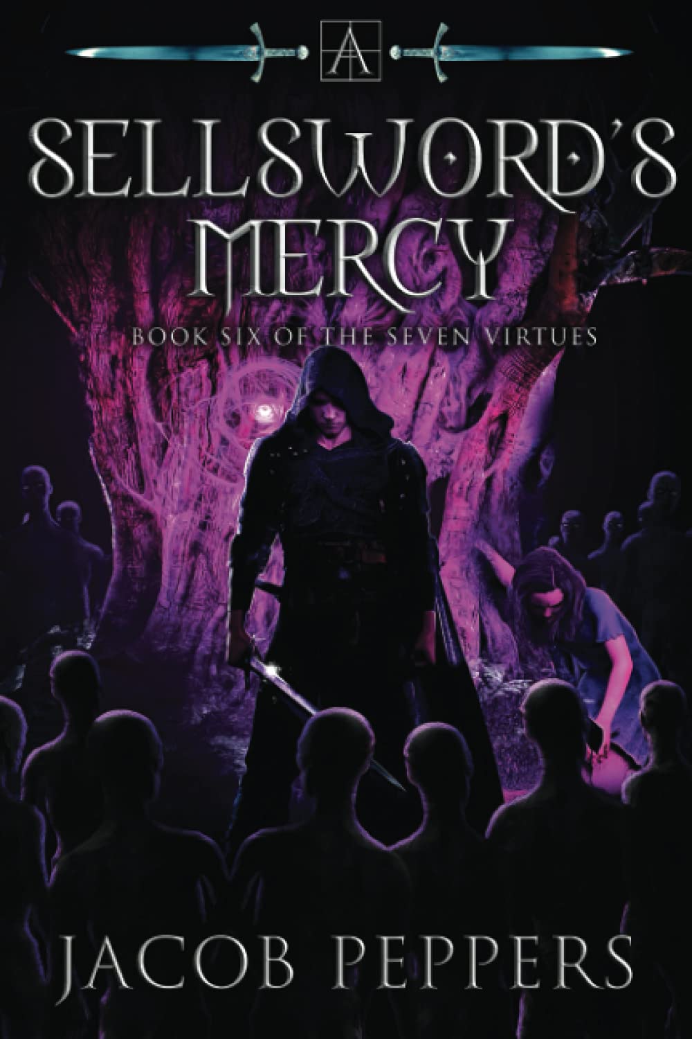 A Sellsword's Mercy: Book Six of the Seven Virtues: 6