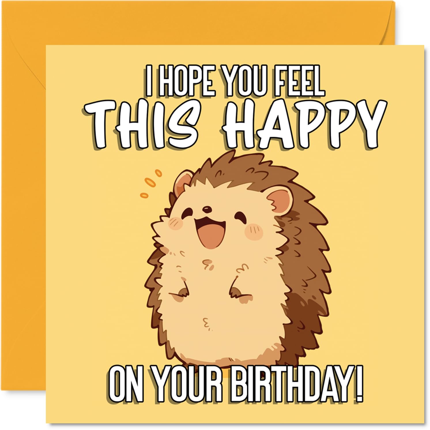 Cute Birthday Card - Bursting with Birthday Cheer - Adorable Happy Hedgehog on Bright Yellow - Guaranteed to Make Anyone Smile - 145mm Square, Envelope Included