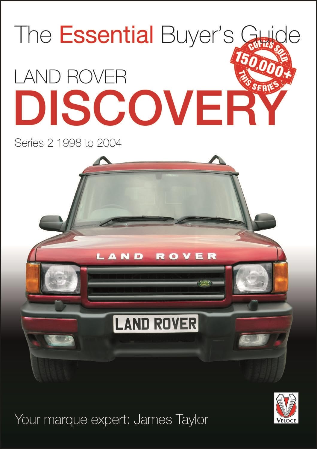 Land Rover Discovery Series 2 1998 to 2004 : Essential Buyers Guide