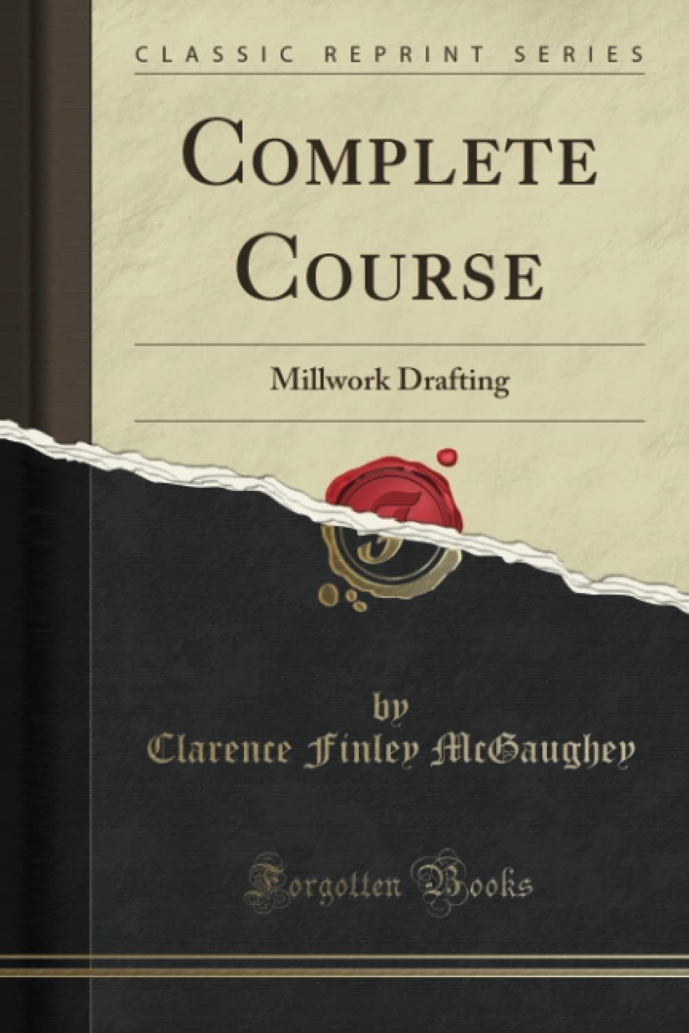 Complete Course: Millwork Drafting (Classic Reprint)