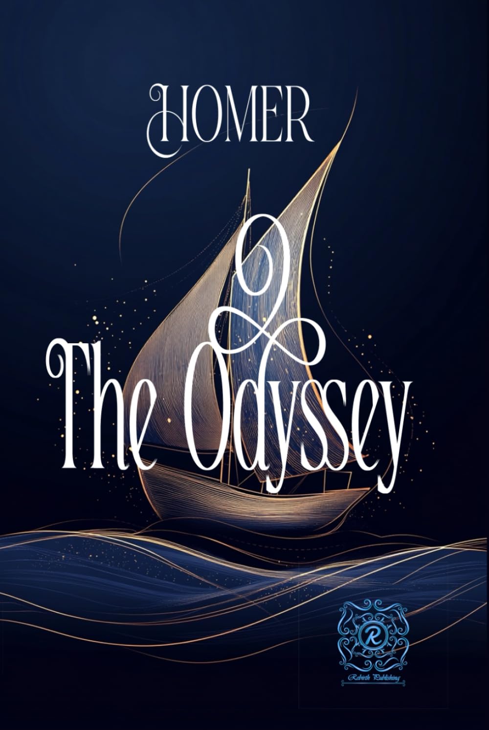 The Odyssey: Rebirth Collectors' Edition | Annotated | The Original Homer Text