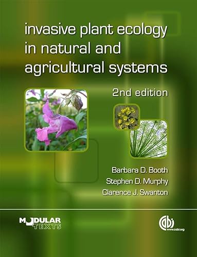 Invasive Plant Ecology in Natural and Agricultural Systems (Modular Texts Series)