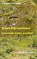 Tatort Märchenland: Kommissar Keller ermittelt 3738611045 Book Cover