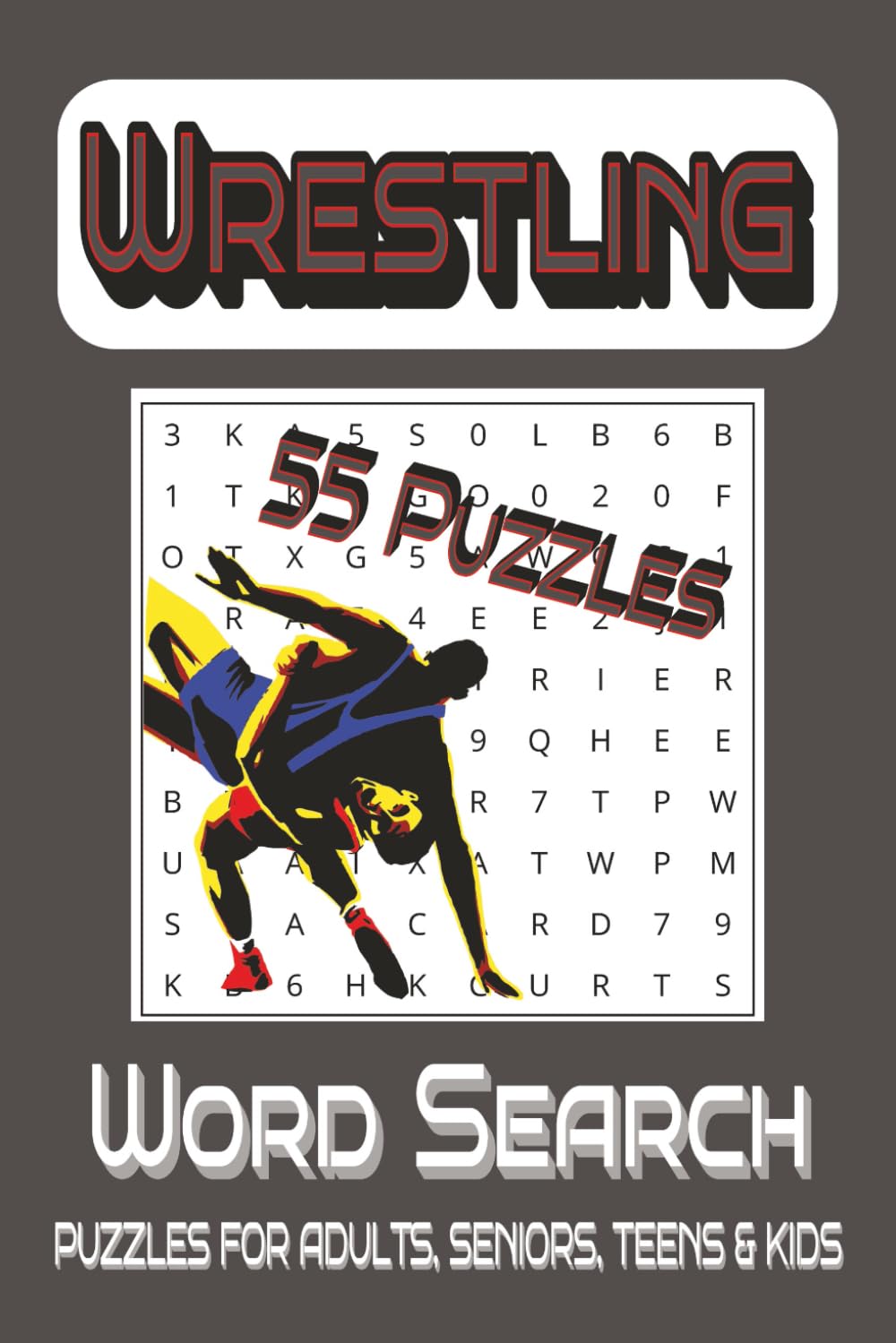 Wrestling word search: 55 Puzzles for Adults, Seniors, Teens & kids