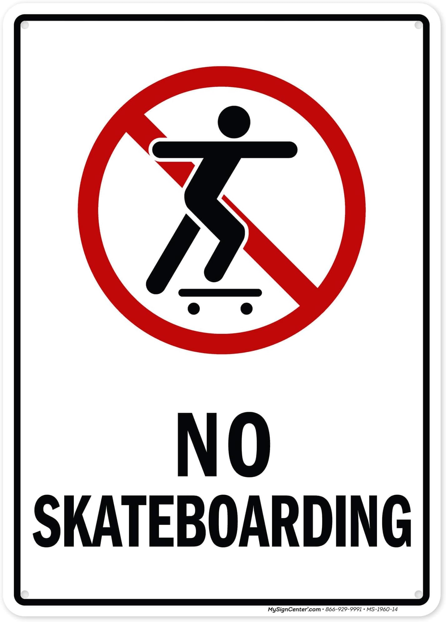No Skateboarding Sign, 10x14 Inches, Rust Free .040 Aluminum, Fade Resistant, Made in USA by My Sign Center