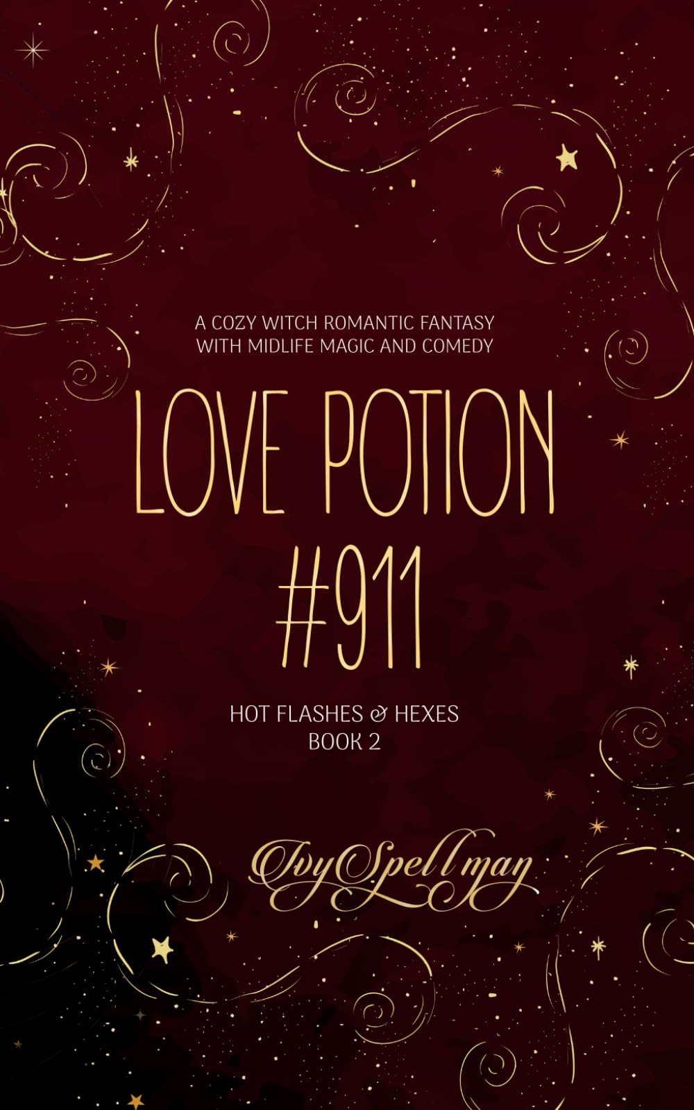 Love Potion #911: A Cozy Witch Romantic Fantasy with Midlife Magic and Comedy (Hot Flashes & Hexes)