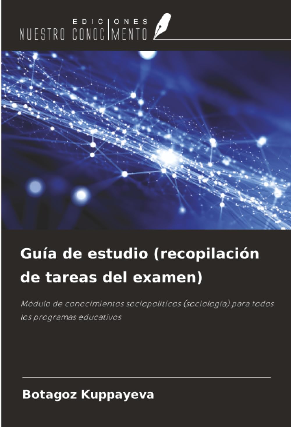 Guía de estudio (recopilación de tareas del examen): Módulo de conocimientos sociopolíticos (sociología) para todos los programas educativos