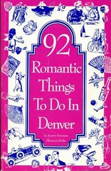 Paperback 92 Romantic Things to Do in Denver Book