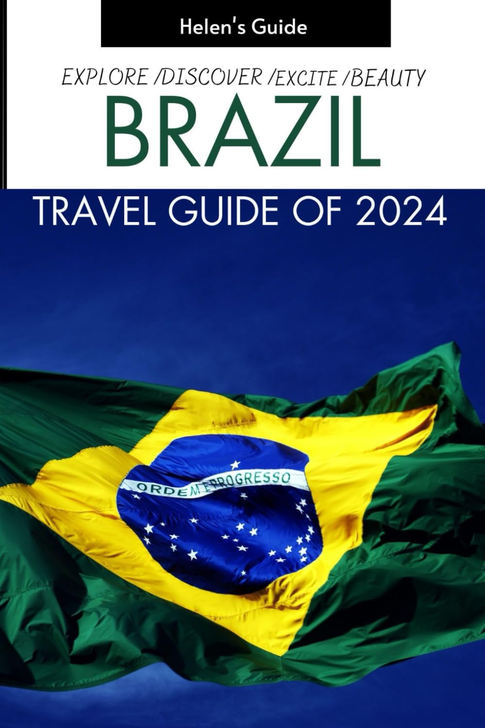 BRAZIL TRAVEL GUIDE OF 2024: The Colors of Brazil: A Visual Travel Guide, Rio de Janeiro