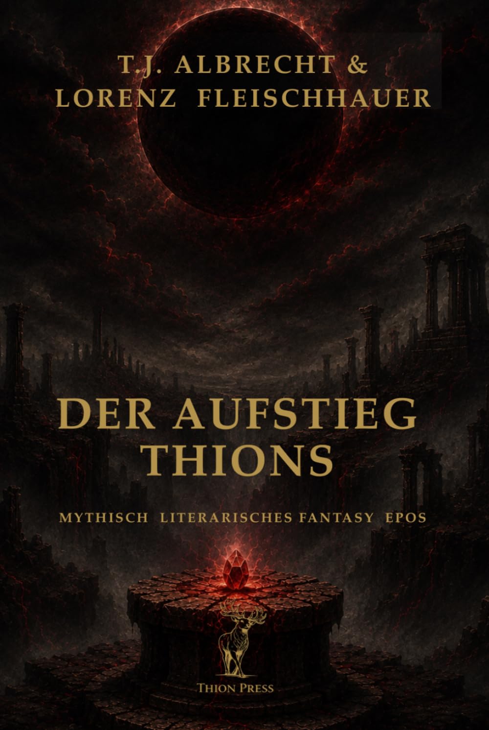 Der Aufstieg Thions: Epische Fantasy Saga (Yî – Sagas und Mythen - Die Arachlumen)