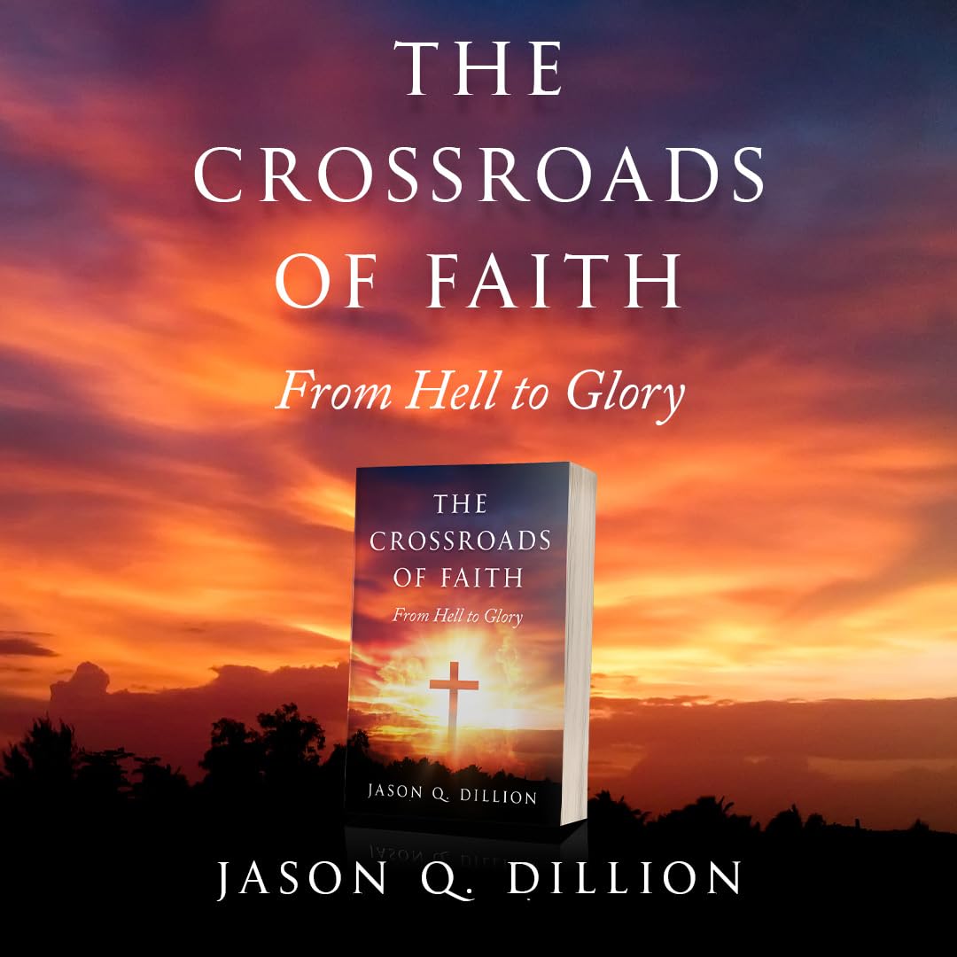 The Crossroads of Faith: From Hell to Glory