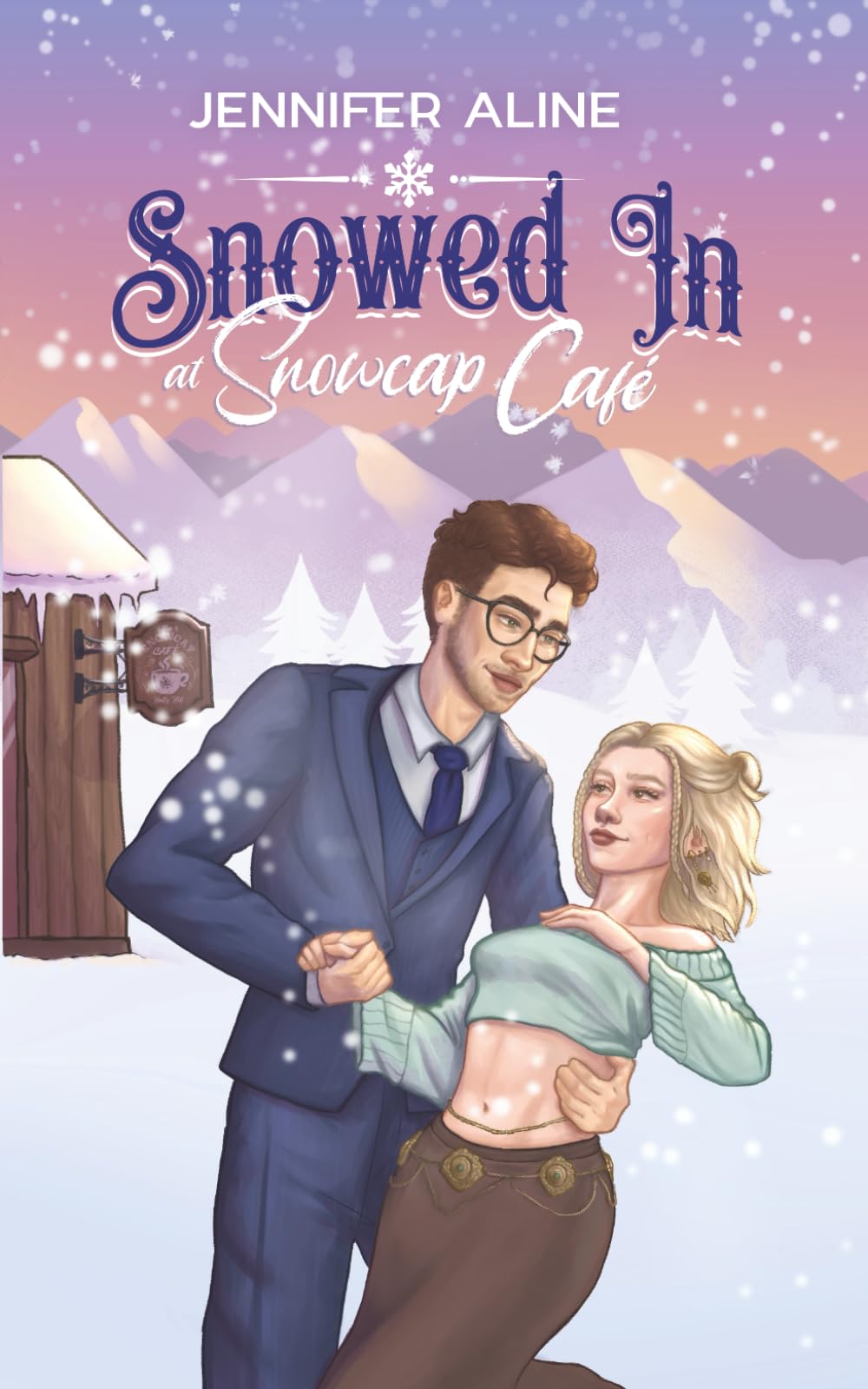 Snowed In at Snowcap Cafe: A Forced Proximity, Opposites Attract Romance Novella