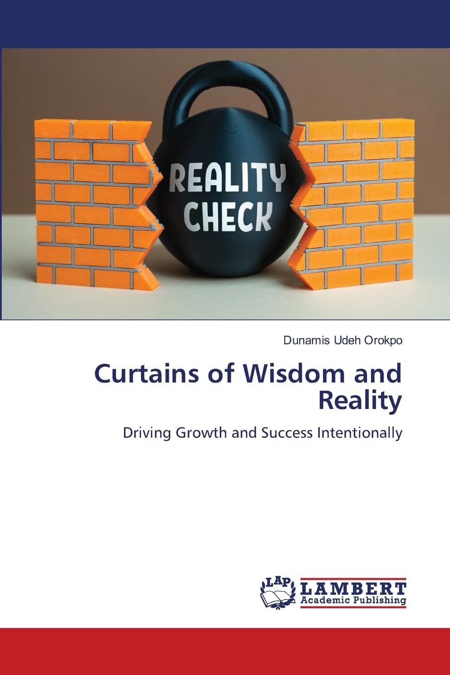 Curtains of Wisdom and Reality: Driving Growth and Success Intentionally
