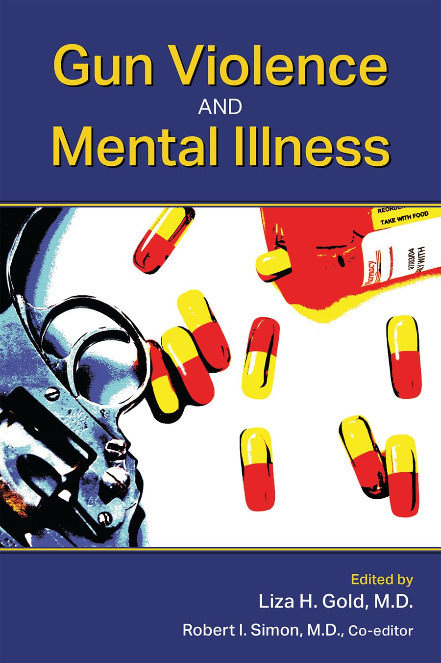 Gun Violence and Mental Illness: 9781585624980: Medicine & Health ...
