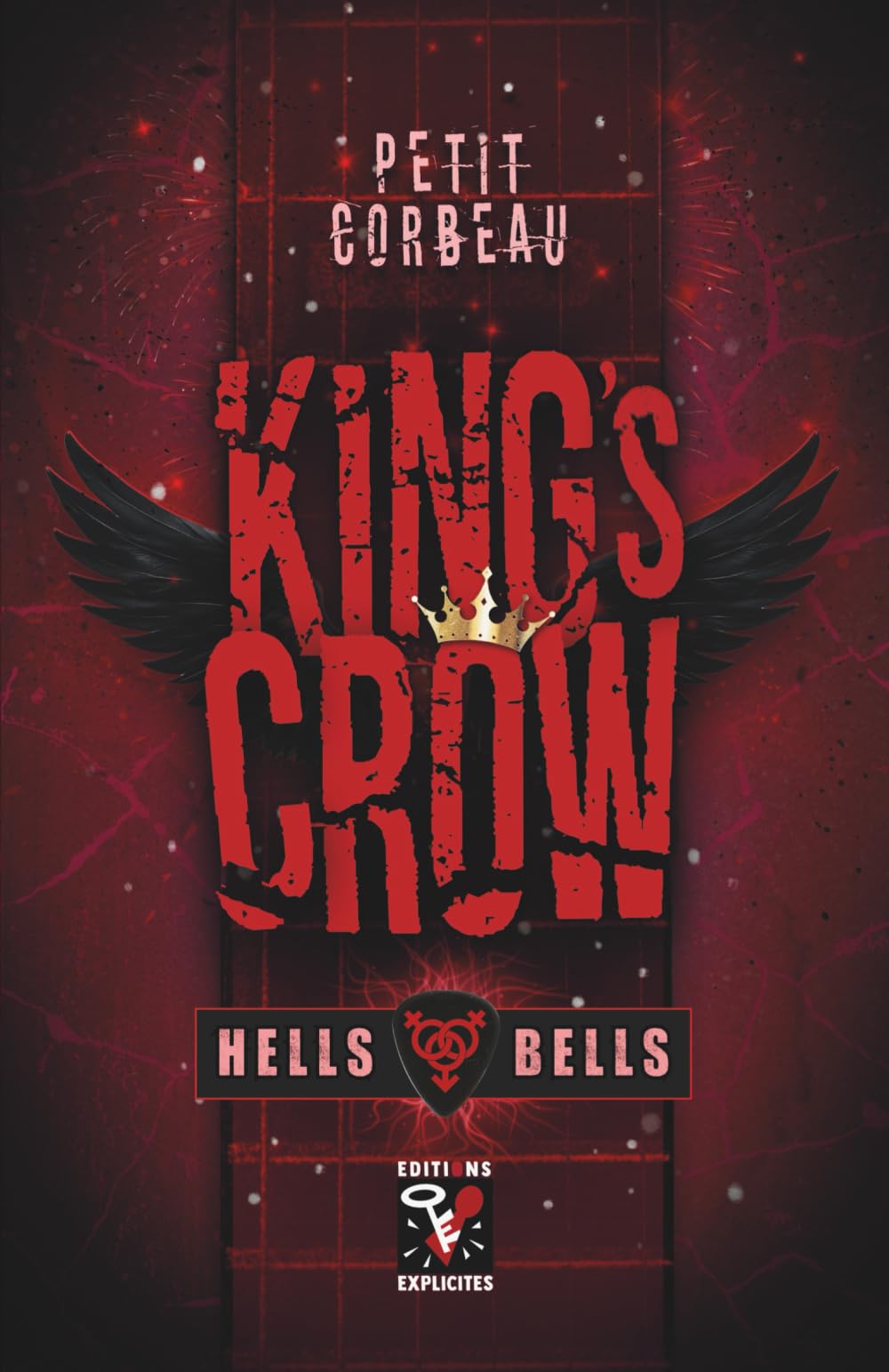King's Crow: T. 1 - Hells Bells (KSC Universe)