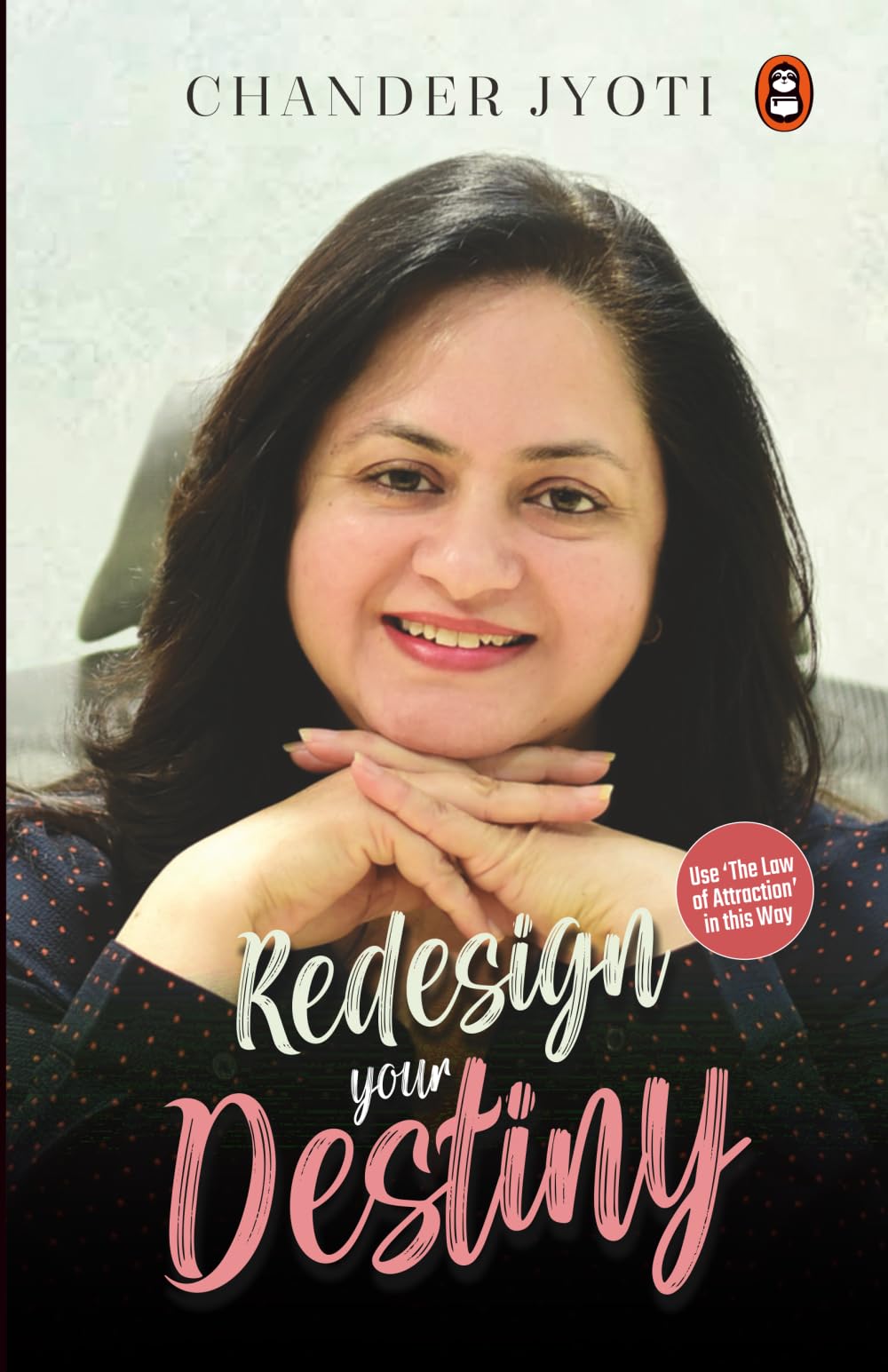 Redesign Your Destiny: Use The Law of Attraction in this Way