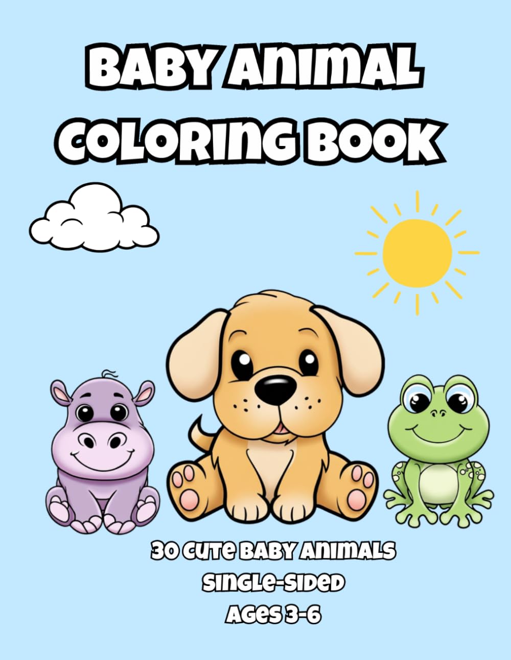 Cute Baby Animals Coloring Book For Kids Ages 3–6