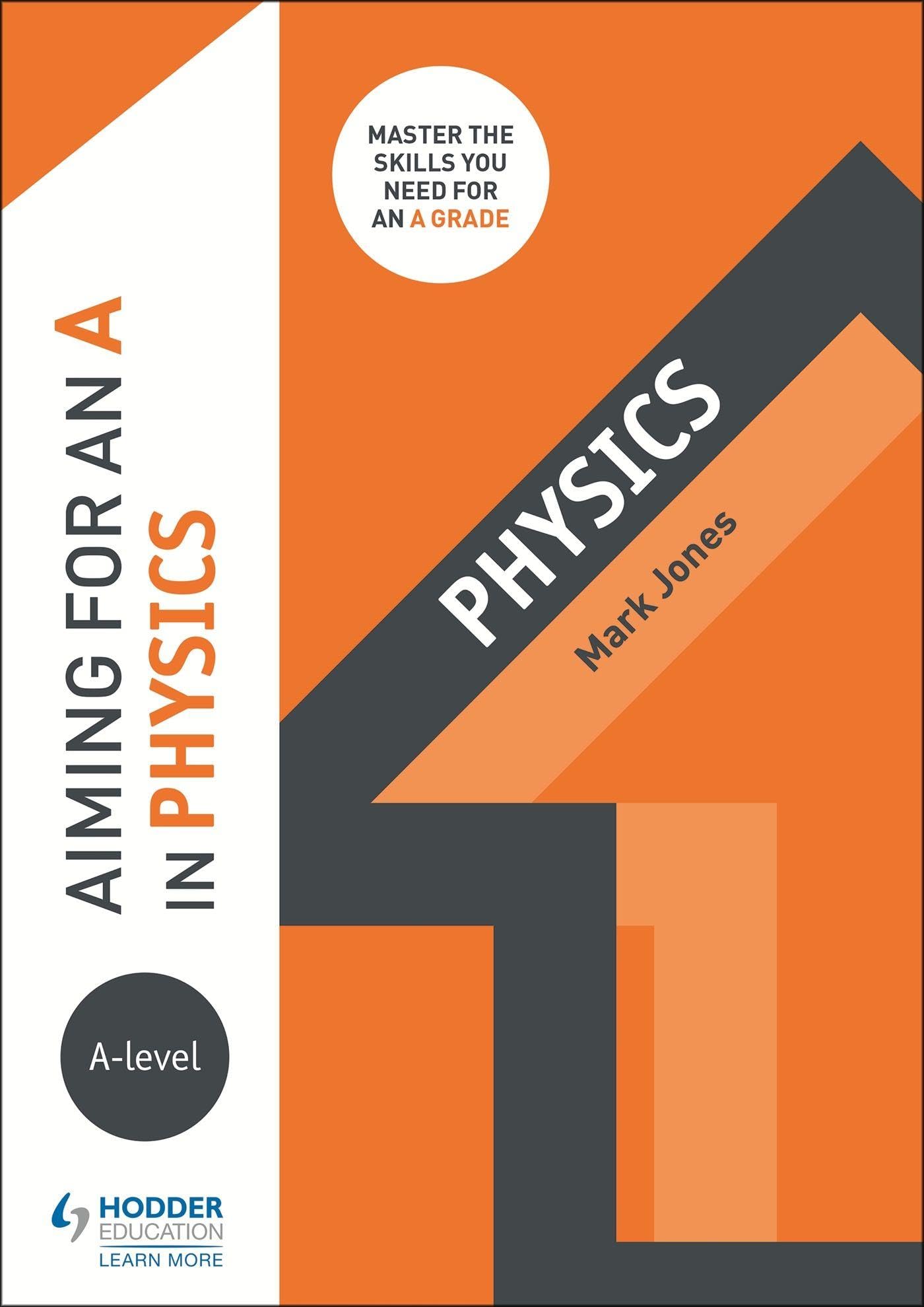 Aiming for an A in A-level Physics by Mark Jones (Paperback Book)