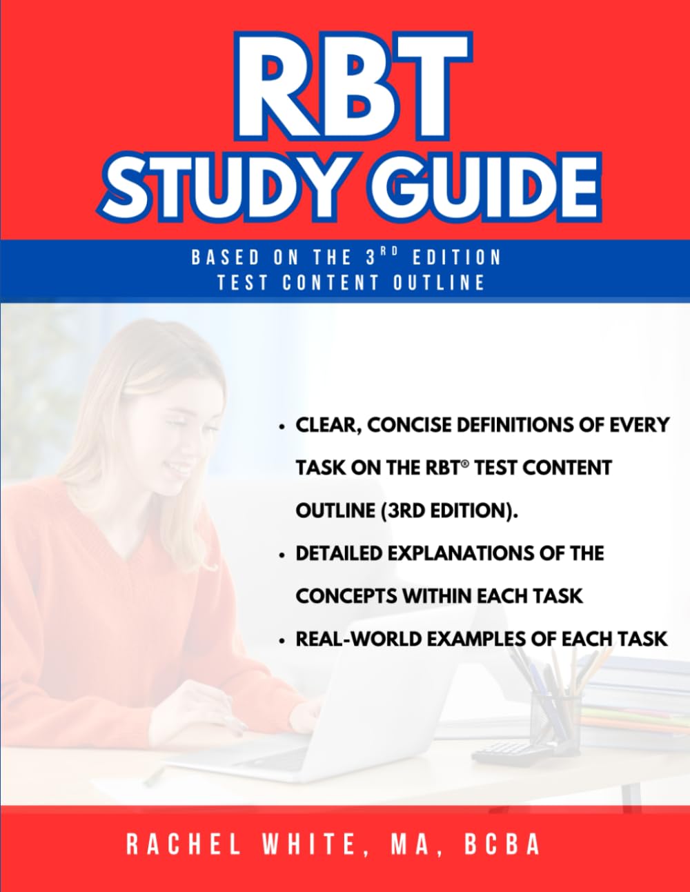 RBT Study Guide: Breaking Down the Test Content Outline: Based on the RBT 3rd Edition Test Content Outline