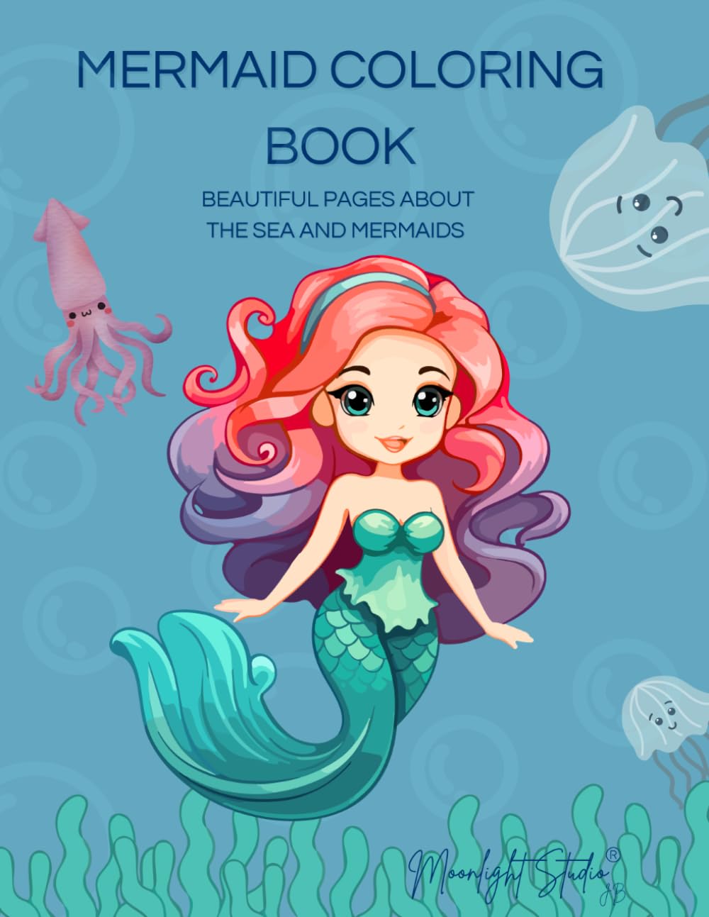 Mermaid & Ocean Animals Coloring Book for Kids – 125 Pages of Magical Sea Adventures + Numbers to Color and Count: A fun and educational coloring ... for kids ages 4–8, ideal for preschools