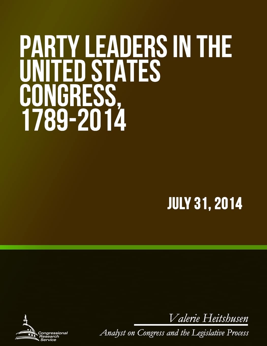 Party Leaders in the United States Congress, 1789-2014
