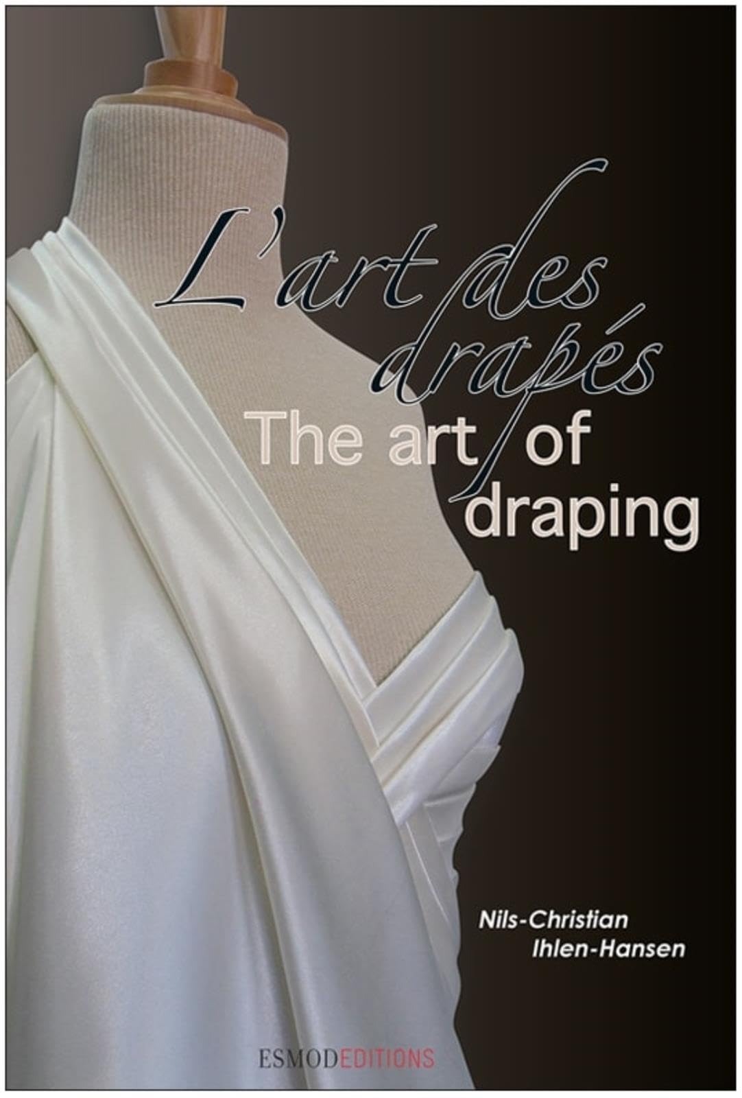 L'art des drapés / The art of draping