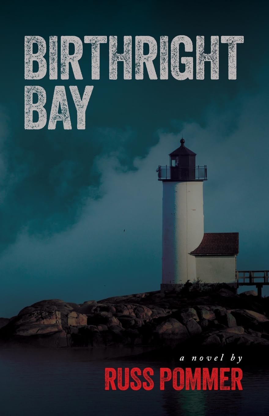 Birthright Bay: A Novel
